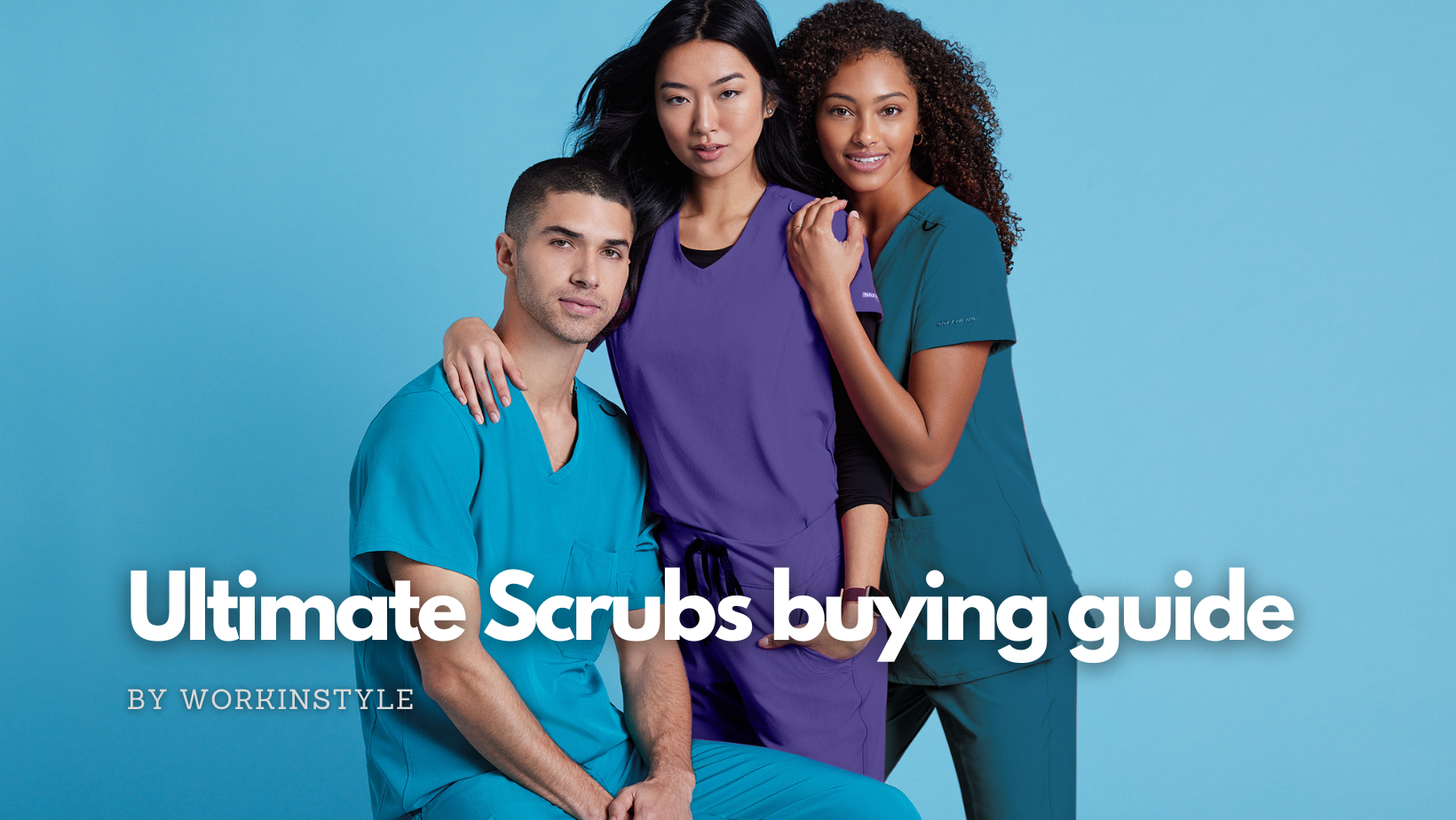 Ultimate Guide to buying Scrubs